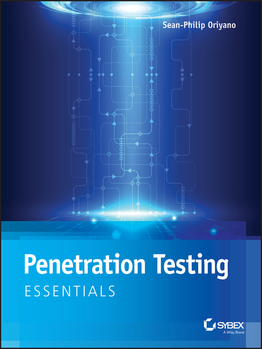 Title details for Penetration Testing Essentials by Sean-Philip Oriyano - Available
